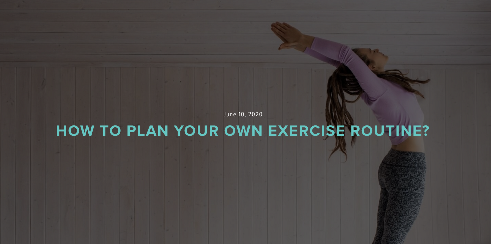 3 Tips in Planning your own Exercise Routine