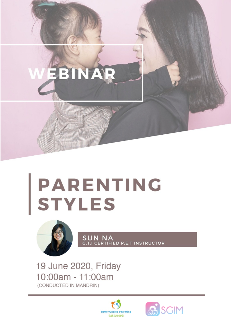19 June, Fri, 10-11am   TOPIC: Parenting Styles (Conducted in Mandarin)